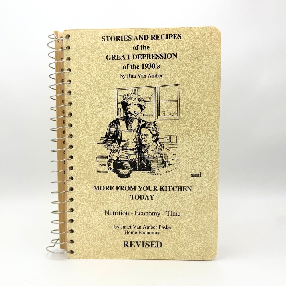 Stories and Recipes of the Great Depression Cook Book 1930s 1986